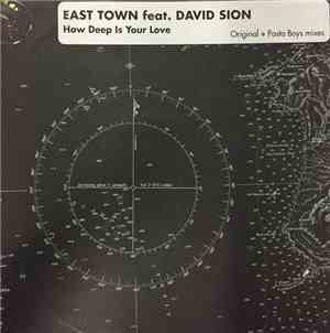 East Town Feat. David Sion - How Deep Is Your Love