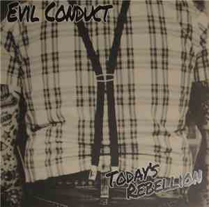 Evil Conduct - Today's Rebellion
