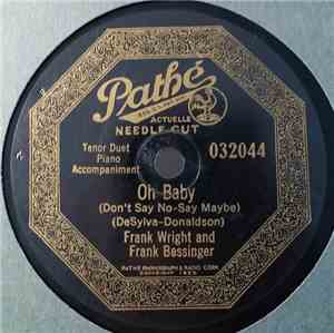 Frank Wright And Frank Bessinger - Oh Baby (Don't Say No-Say Maybe)