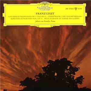 Franz Liszt - Julian von Karolyi - Ungarische Rhapsodien Nr. 2 Und Nr. 12 ∙ ...