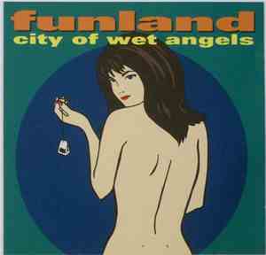 Funland - City Of Wet Angels