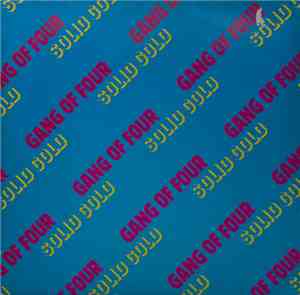 Gang Of Four - Solid Gold
