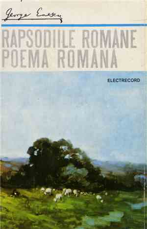 George Enescu - Rapsodiile Române / Poema Română