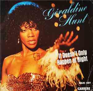 Géraldine Hunt - It Doesn't Only Happen At Night