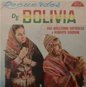 Guillermo Butikofer Y Roberto Cordova  - Recuerdos De Bolivia