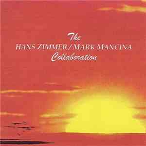 Hans Zimmer / Mark Mancina - The Hans Zimmer / Mark Mancina ‎Collaboration: Follow Your Dreams