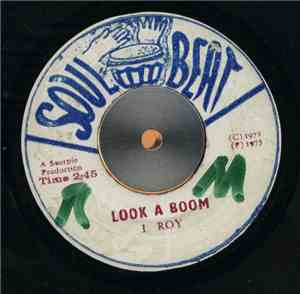 I Roy - Look A Boom