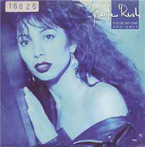 Jennifer Rush - You're My One And Only