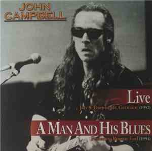 John Campbell -  Live  / A Man And His Blues 