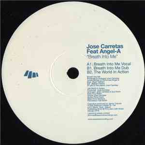 Jose Carretas Feat Angel-A - Breath Into Me