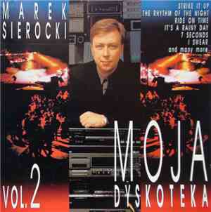 Marek Sierocki, Various - Moja Dyskoteka Vol. 2