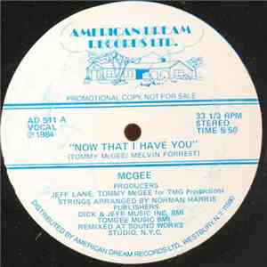 McGee - Now That I Have You