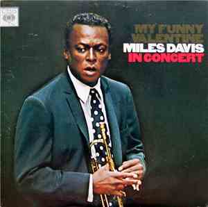 Miles Davis - My Funny Valentine - Miles Davis In Concert
