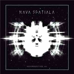 Nava Spatiala - Noisenautics Vol. VIII