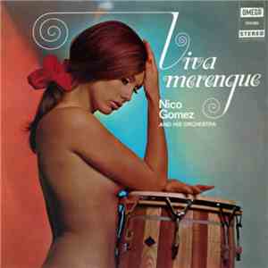 Nico Gomez And His Orchestra - Viva Merengue