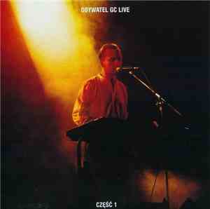 Obywatel G.C. - Obywatel G.C. Live część 1