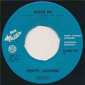 Pentti Lasanen - Kestä En