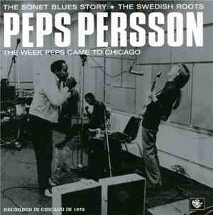 Peps Persson - The Week Peps Came To Chicago