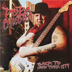 Popa Chubby - Back To New York City