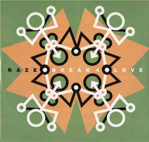 Raze - Break 4 Love