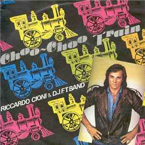 Riccardo Cioni & D.J.F.T. Band - Choo~Choo Train