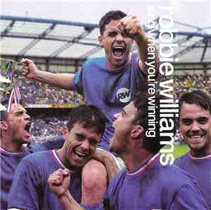 Robbie Williams - Sing When You're Winning