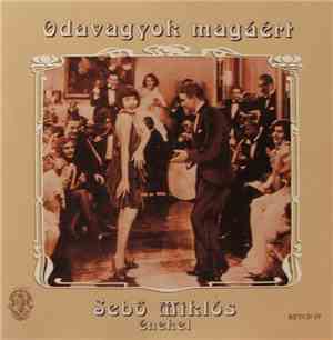 Sebő Miklós - Odavagyok Magáért