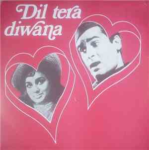 Shankar-Jaikishan - Dil Tera Diwana
