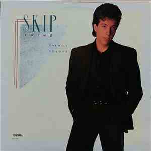Skip Ewing - The Will To Love