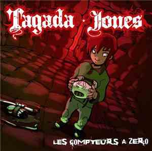Tagada Jones - Les Compteurs A Zero
