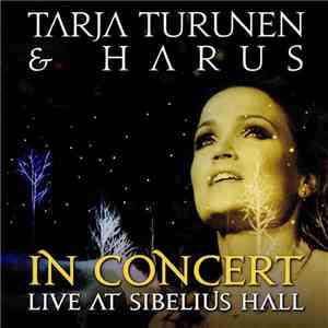 Tarja Turunen & Harus - In Concert Live At Sibelius Hall
