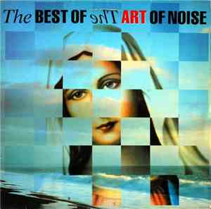The Art Of Noise - The Best Of  The Art Of Noise