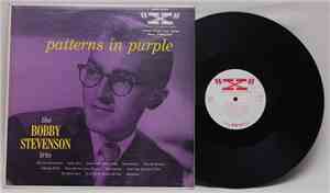 The Bobby Stevenson Trio - Patterns In Purple