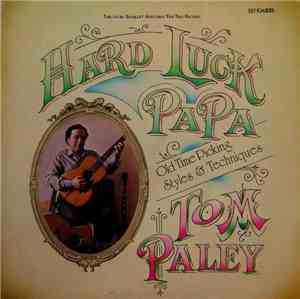 Tom Paley - Hard Luck Papa