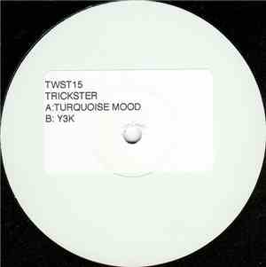 Trickster  - Turquoise Mood / Y3K
