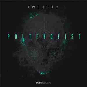 Twenty2  - Poltergeist