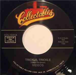 Videos - Trickle, Trickle / Moonglow You Know