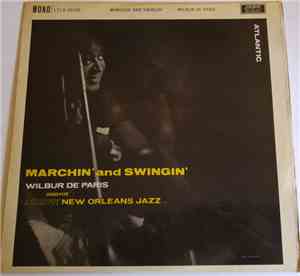 Wilbur De Paris And His New New Orleans Jazz - Marchin' And Swingin'