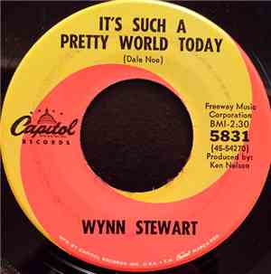 Wynn Stewart - It's Such A Pretty World Today