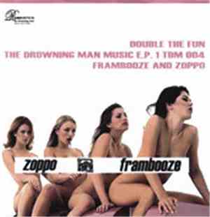 Zoppo, Frambooze - Double The Fun; The Drowning Man Music E.P. 1
