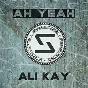 Ali Kay - Ah Yeah