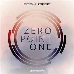 Andy Moor - Zero Point One