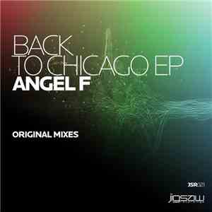 Angel F - Back To Chicago EP