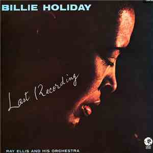 Billie Holiday With Ray Ellis And His Orchestra - Last Recording