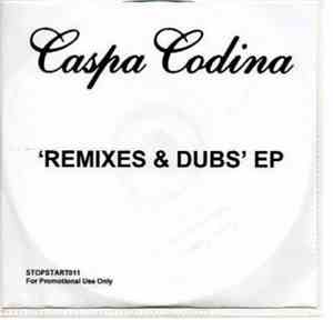 Caspa Codina - Remixes & Dubs EP