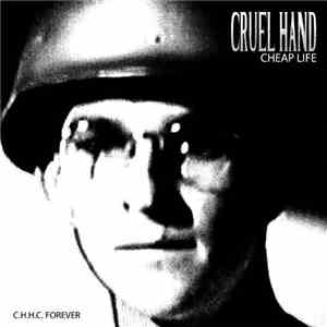 Cruel Hand - C.H.H.C.