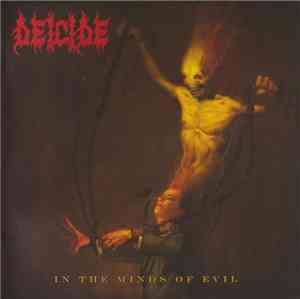Deicide - In The Minds Of Evil