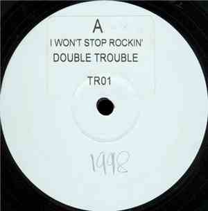 Double Trouble - I Won't Stop Rockin'