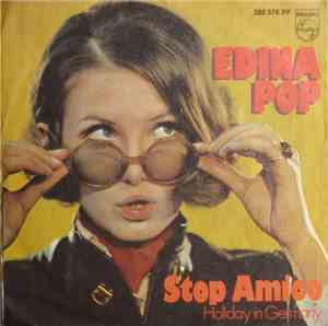 Edina Pop - Stop Amico / Holiday In Germany