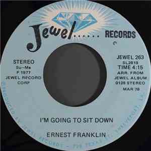 Ernest Franklin  - I'm Going To Sit Down